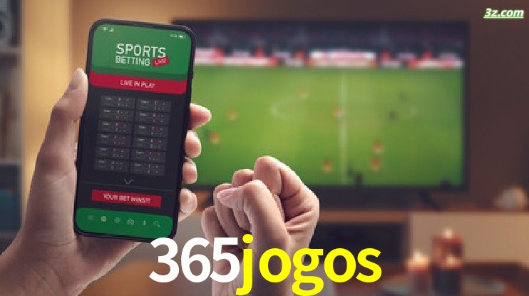 365jogos-Transmissões Ao Vivo e Apostas em Tempo Real
